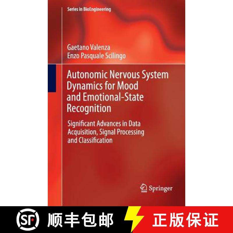 【3-4周达】Autonomic Nervous System Dynamics for Mood and Emotional-State Recognition: Significant Ad... [9783319378220]