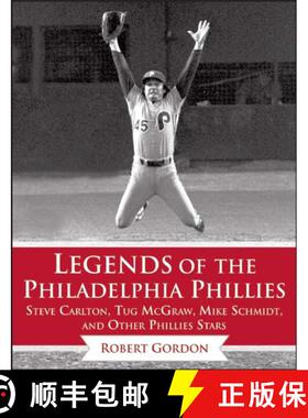 【3-4周达】Legends of the Philadelphia Phillies: Steve Carlton, Tug McGraw, Mike Schmidt, and Other P... [9781613218273]