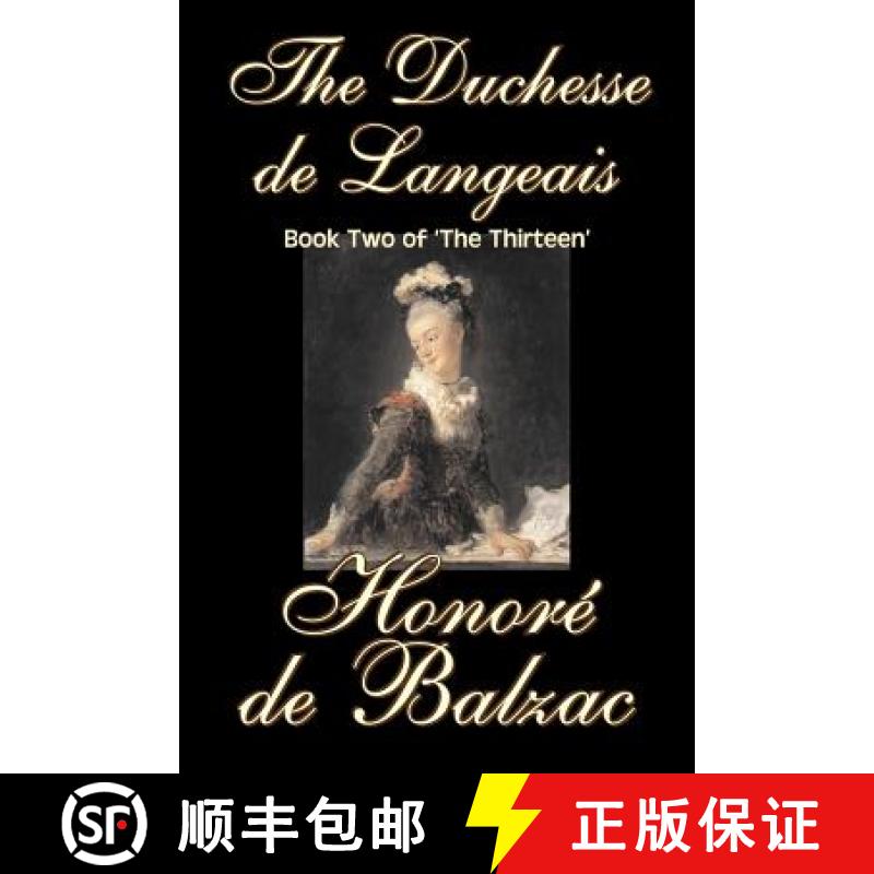 【3-4周达】The Duchesse de Langeais, Book Two of 'The Thirteen' by Honore de Balzac, Fiction, Literar... [9781598189865]