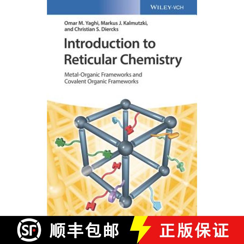 【2-3周达】Introduction To Reticular Chemistry - Metal-Organic Frameworks And Covalent Organic Framew... [9783527345021]