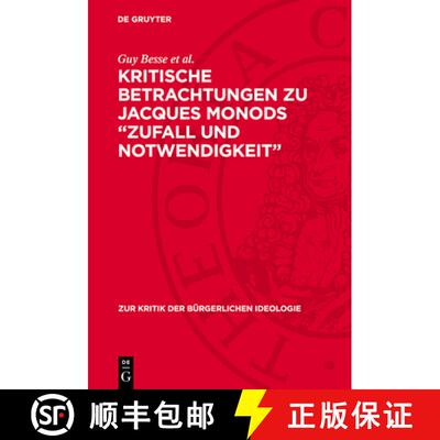 【3-4周达】精装 Kritische Betrachtungen Zu Jacques Monods Zufall Und Notwendigkeit [9783112714980]