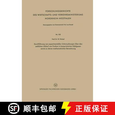 【3-4周达】Durchfuhrung Von Experimentellen Untersuchungen UEber Den Zeitlichen Ablauf Von Funken in ... [9783663035794]