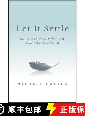 【3-4周达】Let It Settle: Daily Habits to Move You from Chaos to Calm [9781394369195]