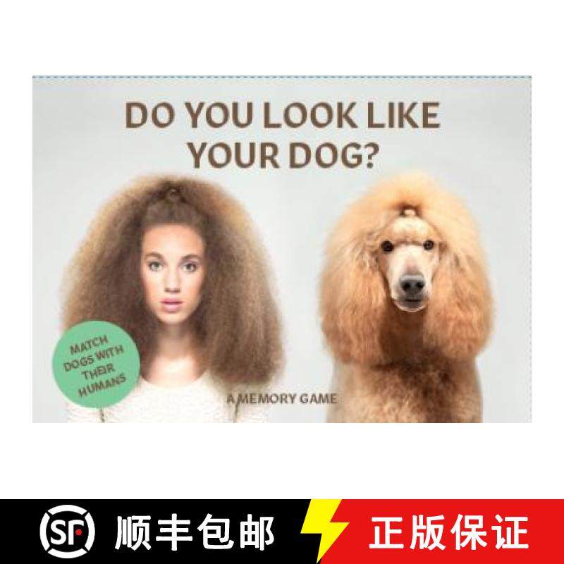 【3-4周达】Do You Look Like Your Dog?: Match Dogs with Their Humans: A Memory Game [9781786273390]