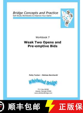 【3-4周达】Weak Two Opens and Pre-emptive Bids: Bridge Concepts and Practice [9780615797120]