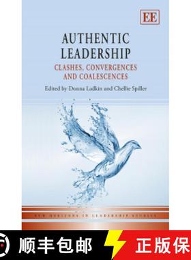 【3-4周达】Authentic Leadership – Clashes, Convergences and Coalescences [9781781006375]