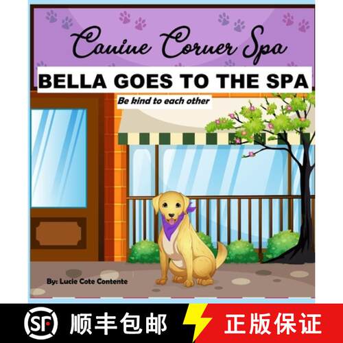 【3-4周达】精装 Bella Goes To The Spa: Be kind to each other [9780578604299]