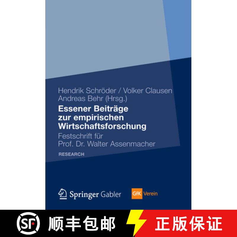 【3-4周达】Essener Beitr ge Zur Empirischen Wirtschaftsforschung : Festschrift F r Prof. Dr. Walter A... [9783834930958]
