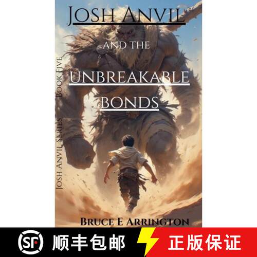 【3-4周达】Josh Anvil and the Unbreakable Bonds [9781942031390]