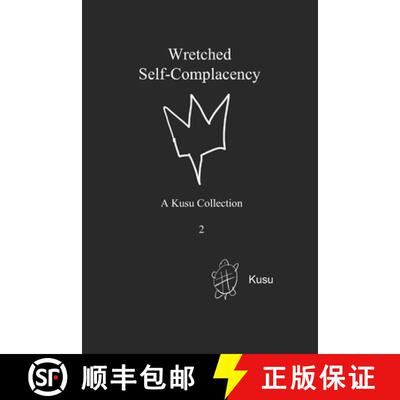 【3-4周达】Wretched Self-Complacency: A Kusu Collection [9789819442577]