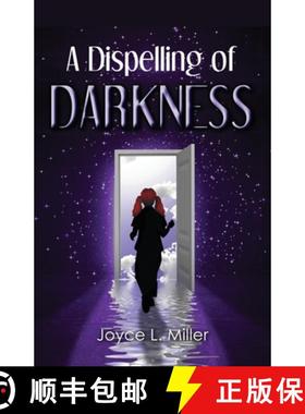 预订 A Dispelling of Darkness [9780988644083]