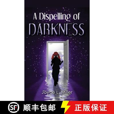 【3-4周达】A Dispelling of Darkness [9780988644083]