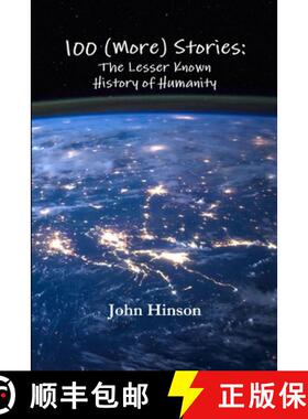 【3-4周达】100 (More) Stories: The Lesser Known History of Humanity [9781387902835]