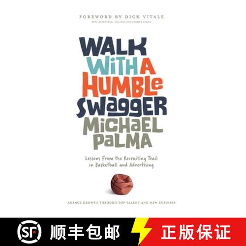 【3-4周达】精装 Walk with a Humble Swagger: Lessons From the Recruiting Trail in Basketball and Adver... [9798991287029]