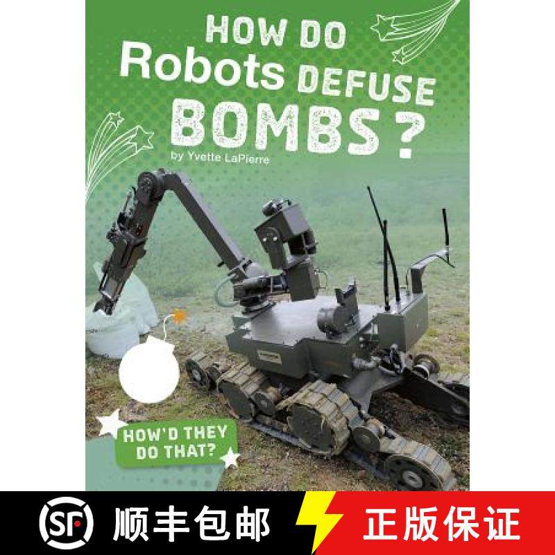 预订 How Do Robots Defuse Bombs? [9781543541397]