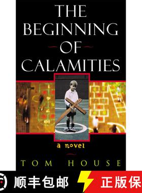 【3-4周达】The Beginning of Calamities : A Novel [9781882593699]