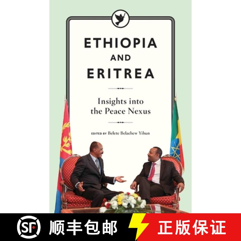 【2-3周达】Ethiopia and Eritrea: Insights into the Peace Nexus [9781599072319]