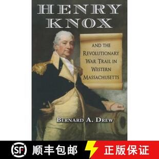 Henry 9780786462766 Massachusetts War 3周达 Trail and Knox Western the Revolutionary