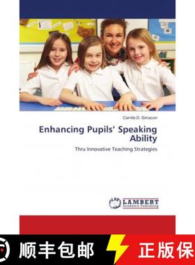 预订 Enhancing Pupils’ Speaking Ability [9783659706981]