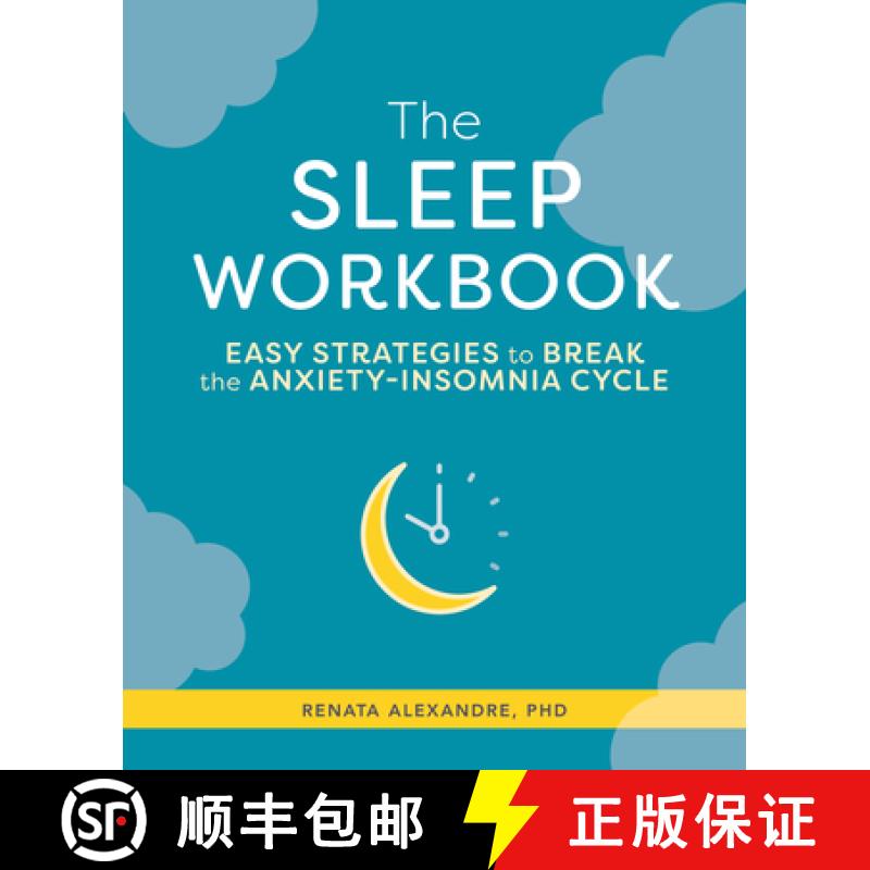 【3-4周达】The Sleep Workbook: Easy Strategies to Break the Anxiety-Insomnia Cycle [9781646116317]