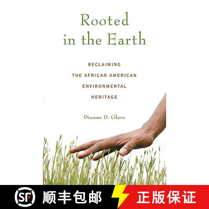 预订 Rooted in the Earth: Reclaiming the African American Environmental Heritage [9781556527661]