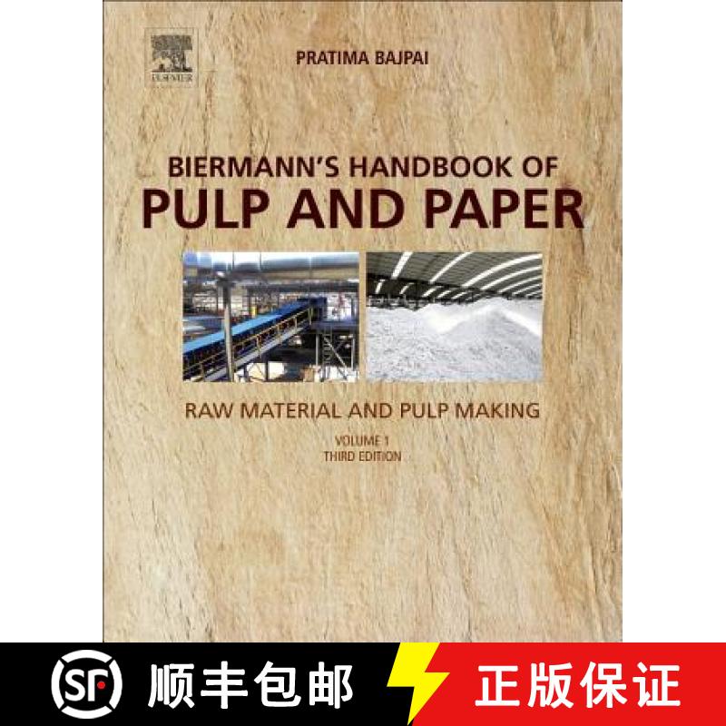 【3-4周达】Biermann's Handbook of Pulp and Paper: Volume 1: Raw Material and Pulp Making [9780128142400]
