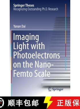 【3-4周达】Imaging Light with Photoelectrons on the Nano-Femto Scale [9783030528355]