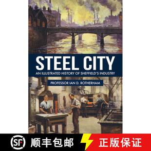 History Industry Steel 4周达 9781445669182 City Sheffield Illustrated