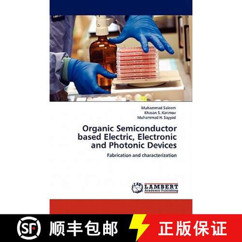 【3-4周达】Organic Semiconductor Based Electric, Electronic and Photonic Devices [9783844385199]