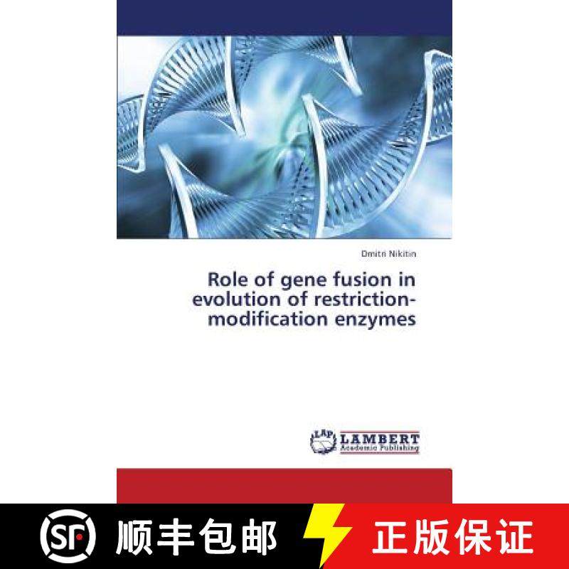 预订 Role of Gene Fusion in Evolution of Restriction-Modification Enzymes [9783659373374]