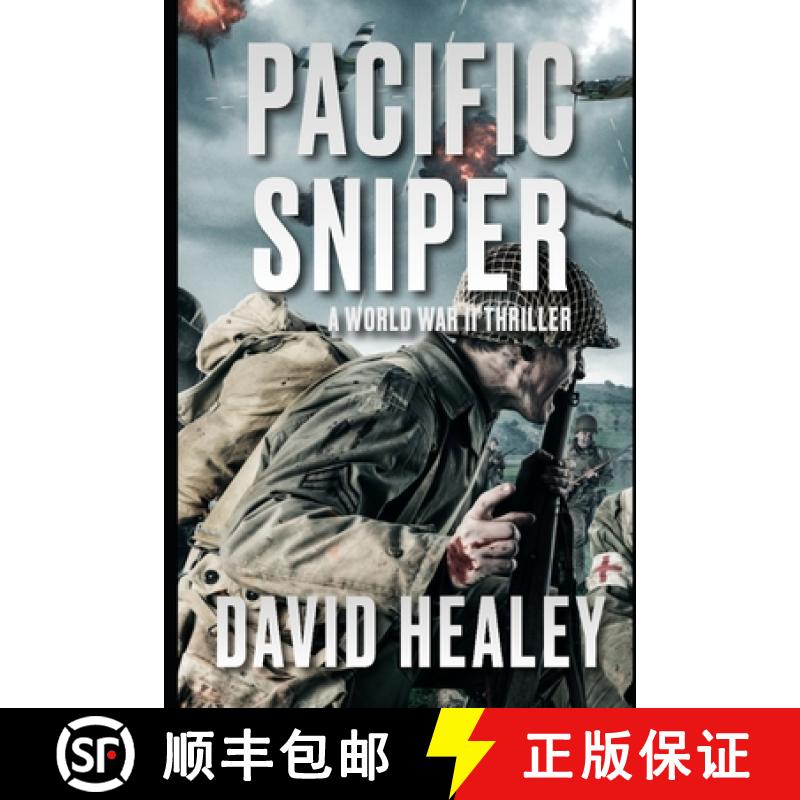 【3-4周达】Pacific Sniper: A World War II Thriller [9780967416281]