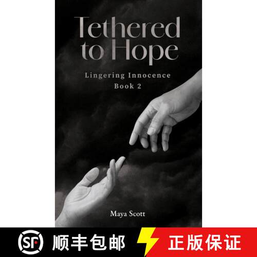 【3-4周达】Tethered to Hope: Lingering Innocence Book 2 [9798822984363]