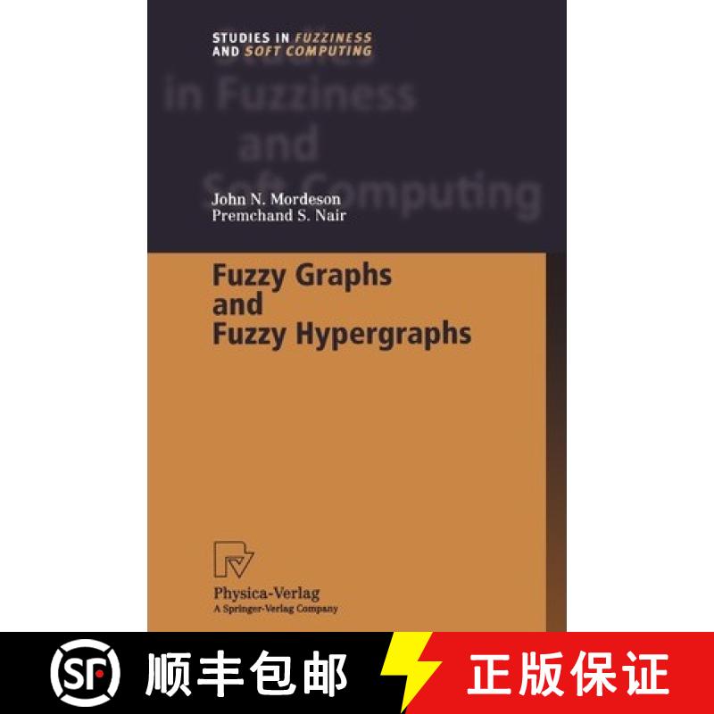【4周达】Fuzzy Graphs and Fuzzy Hypergraphs [9783790824711]