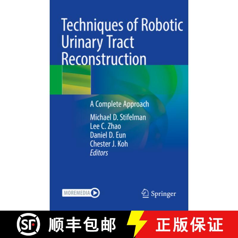 【3-4周达】Techniques of Robotic Urinary Tract Reconstruction: A Complete Approach [9783030501983]