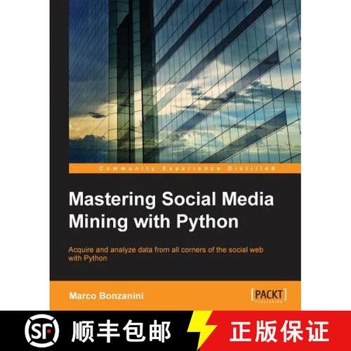 预订 Mastering Social Media Mining with Python: Unearth deeper insight from your social media data wi... [9781783552016]