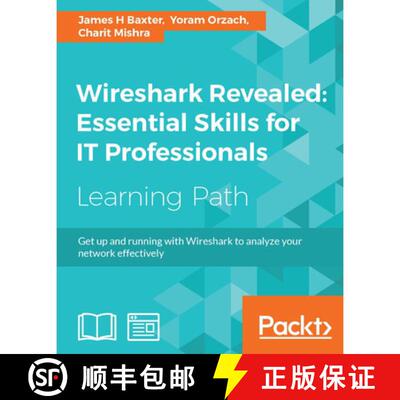 【3-4周达】Wireshark Revealed: Get up and running with Wireshark to analyze your network effectively [9781788833226]