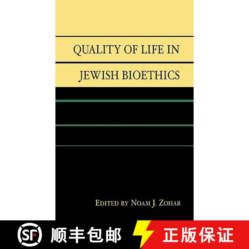 【3-4周达】Quality of Life in Jewish Bioethics: [9780739114452]