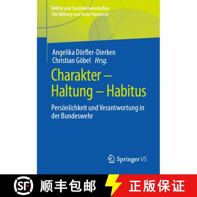 【3-4周达】Charakter - Haltung - Habitus : Persönlichkeit und Verantwortung in der Bundeswehr (1. Au... [9783658372484]