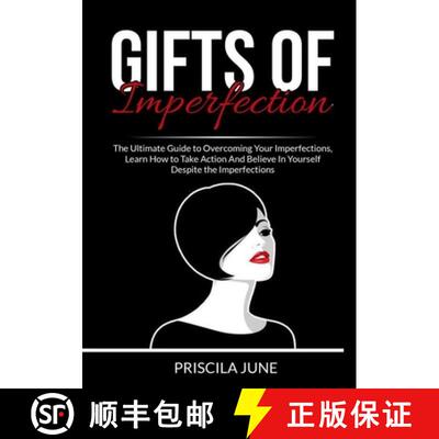 【3-4周达】Gifts of Imperfection: The Ultimate Guide to Overcoming Your Imperfections, Learn How to T... [9786069836798]