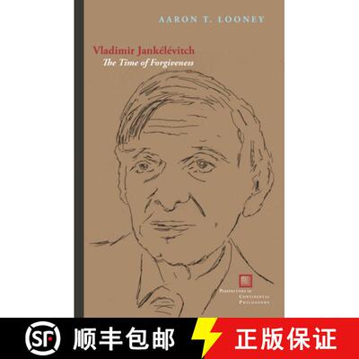 【3-4周达】Vladimir Jankélévitch: The Time of Forgiveness [9780823262960]