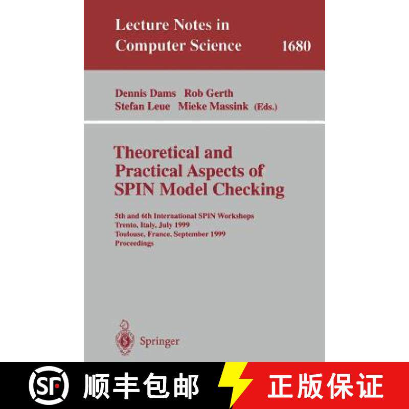 【3-4周达】Theoretical and Practical Aspects of SPIN Model Checking: 5th and 6th International SPIN W... [9783540664994]