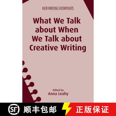 【3-4周达】What We Talk about When We Talk about Creative Writing [9781783096015]