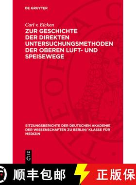 预订 Zur Geschichte Der Direkten Untersuchungsmethoden Der Oberen Luft- Und Speisewege [9783112727003]