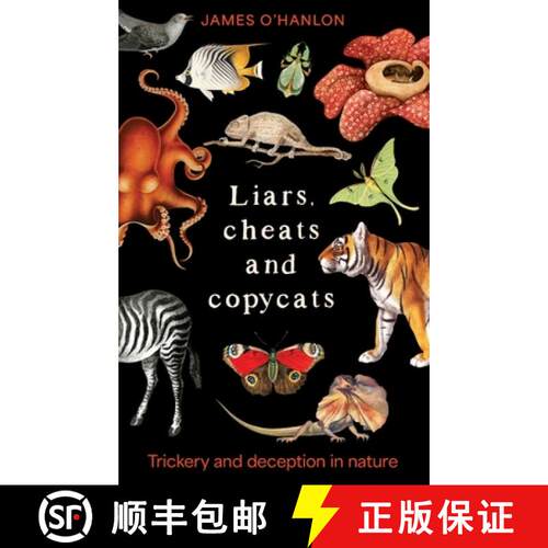 【3-4周达】Liars, Cheats and Copycats – Trickery and Deception in Nature [9781761170171]