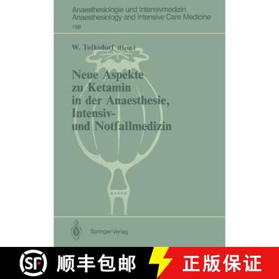 【3-4周达】Neue Aspekte zu Ketamin in der Anaesthesie, Intensiv- und Notfallmedizin [9783540184676]