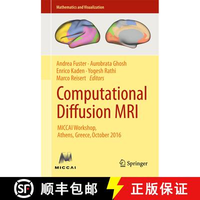 【3-4周达】Computational Diffusion MRI : MICCAI Workshop, Athens, Greece, October 2016 (1st ed. 2017) [9783319541297]