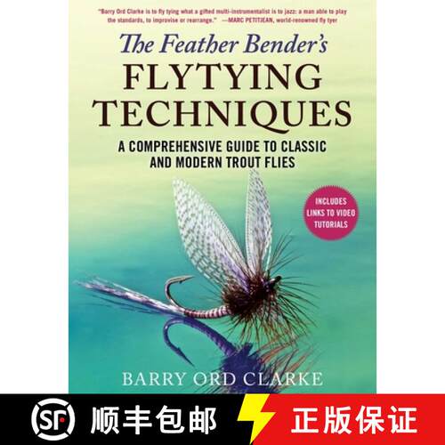 【3-4周达】精装 The Feather Bender's Flytying Techniques: A Comprehensive Guide to Classic and Modern... [9781510751507]