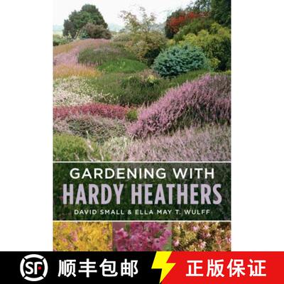 【3-4周达】Gardening with Hardy Heathers [9781604694703]