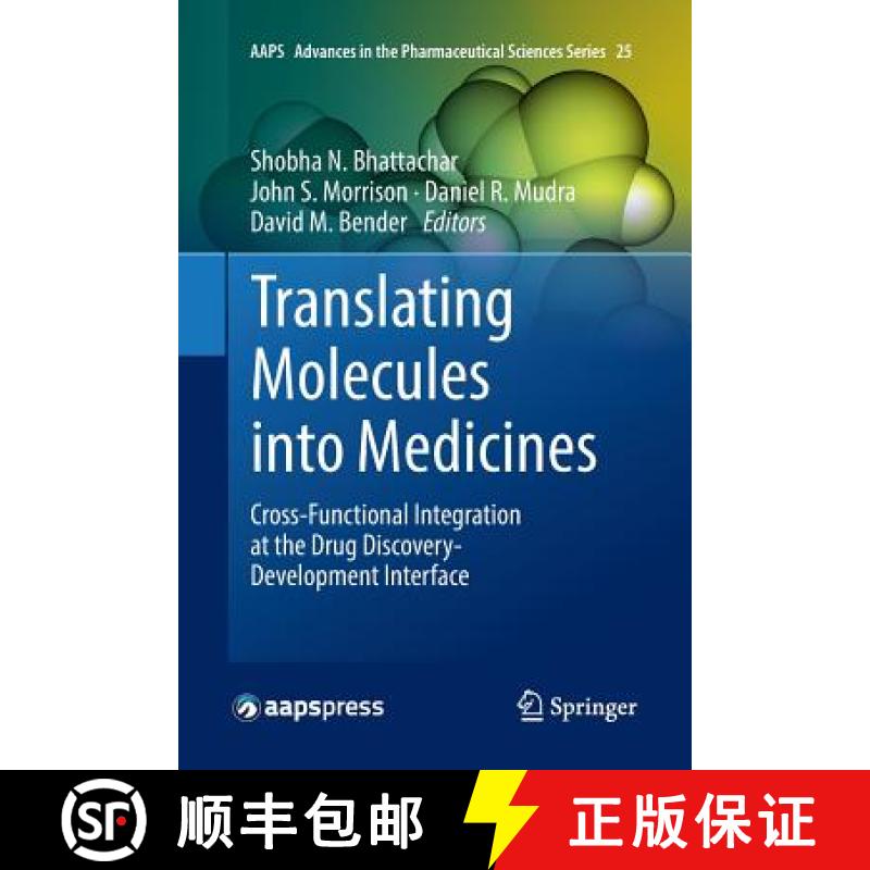 【3-4周达】Translating Molecules into Medicines : Cross-Functional Integration at the Drug Discovery-... [9783319843032]