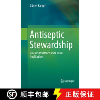 【3-4周达】Antiseptic Stewardship : Biocide Resistance and Clinical Implications [9783030075309]